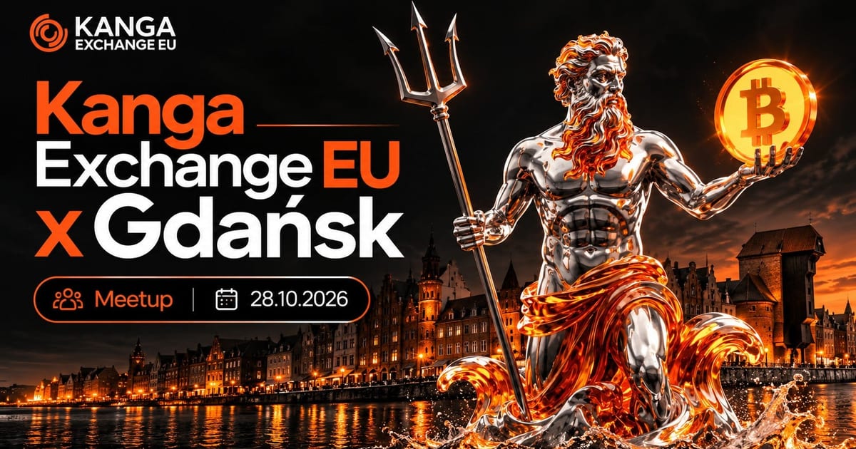 Bitcoin, MiCA and cryptocurrency security. Kanga Exchange EU meetup in Gdańsk today